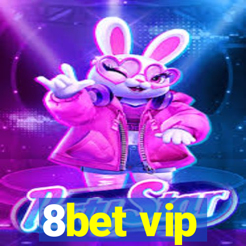 8bet vip