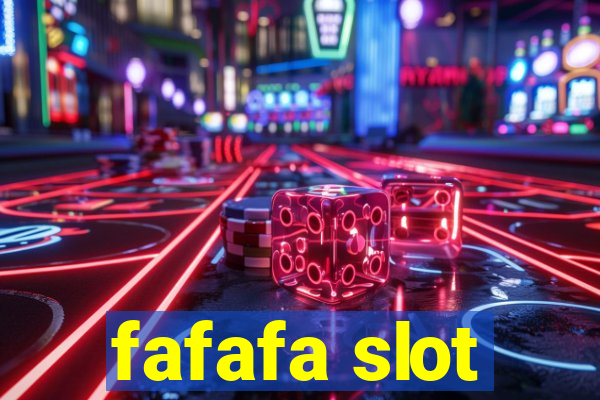 fafafa slot