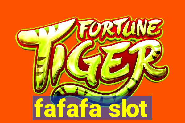 fafafa slot