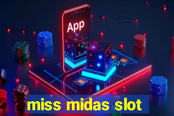 miss midas slot