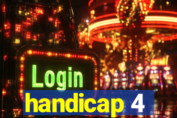 handicap 4