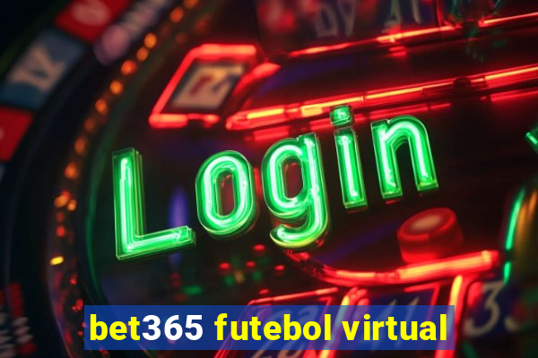 bet365 futebol virtual