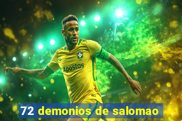 72 demonios de salomao