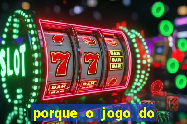 porque o jogo do tigrinho vicia