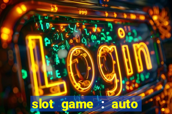 slot game : auto pg win