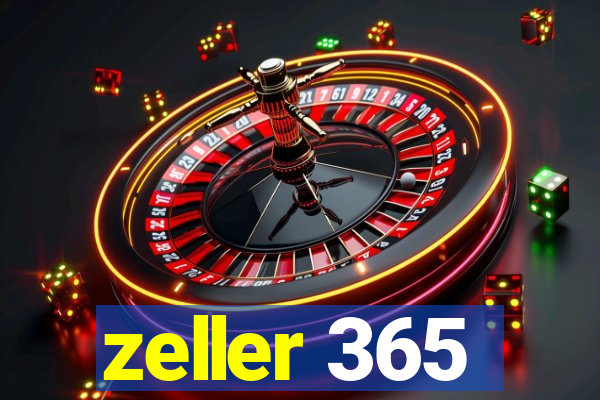 zeller 365