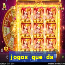 jogos que da dinheiro de verdade