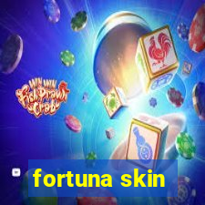 fortuna skin