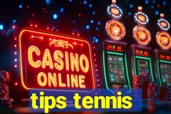 tips tennis