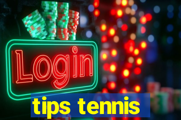 tips tennis