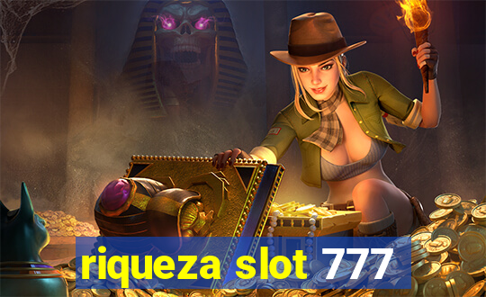 riqueza slot 777