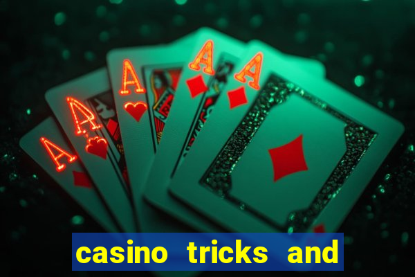 casino tricks and tips slot machines