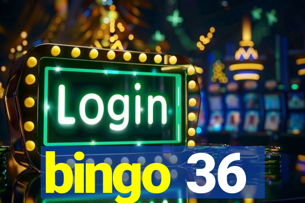 bingo 36