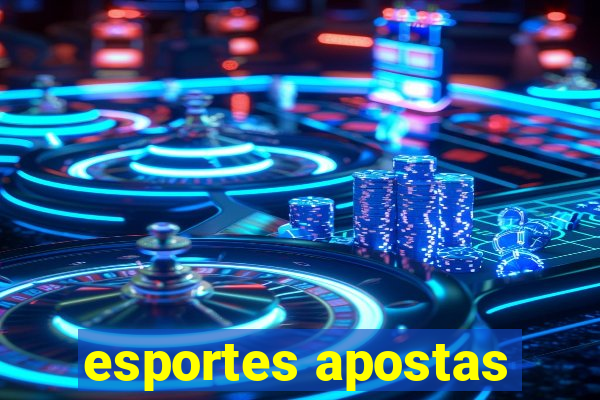 esportes apostas