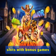 slots with bonus games