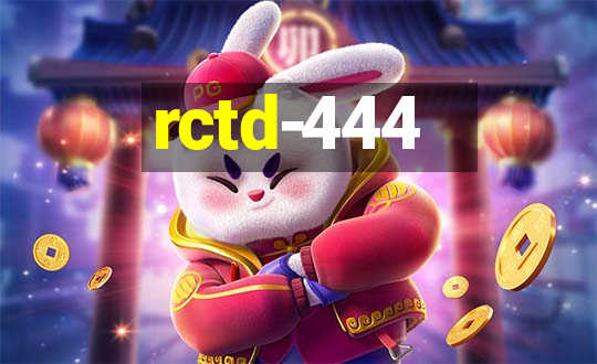 rctd-444