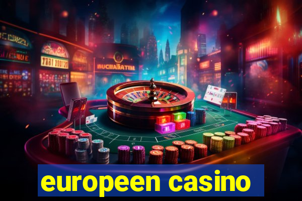 europeen casino