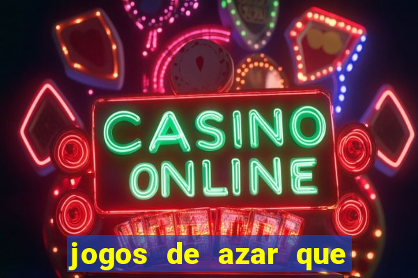 jogos de azar que dao dinheiro