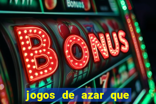 jogos de azar que dao dinheiro