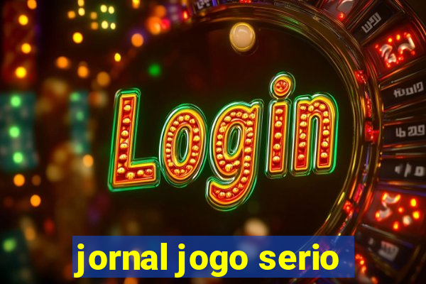 jornal jogo serio