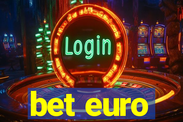 bet euro