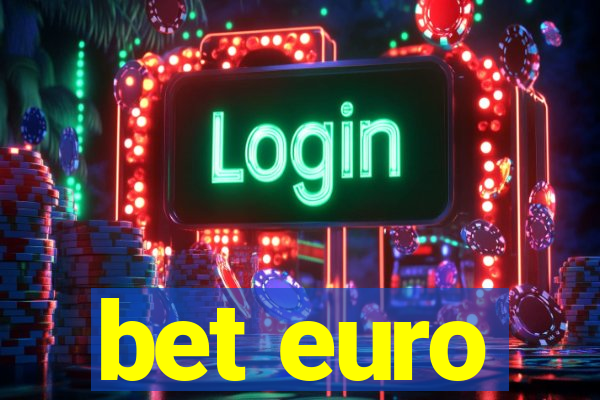 bet euro