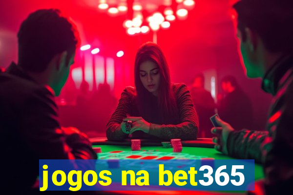 jogos na bet365