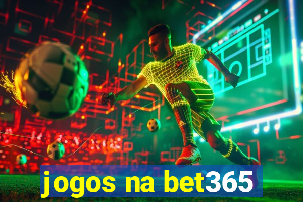 jogos na bet365