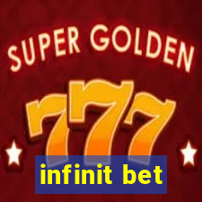 infinit bet