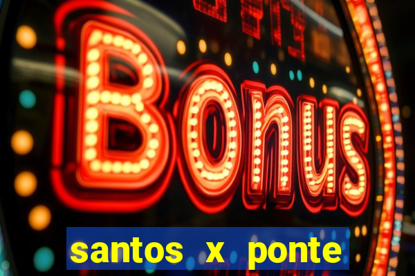 santos x ponte preta palpite