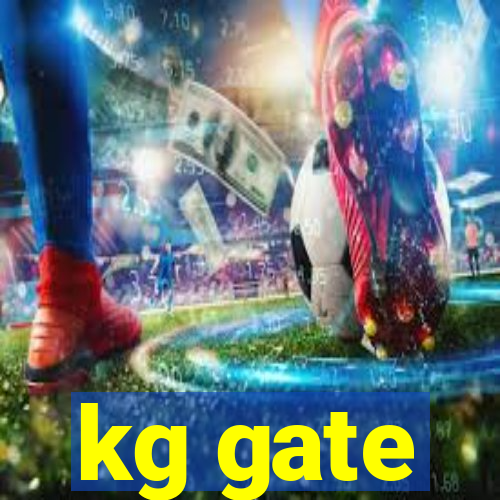 kg gate