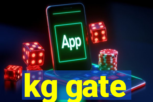 kg gate