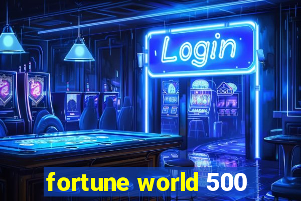 fortune world 500