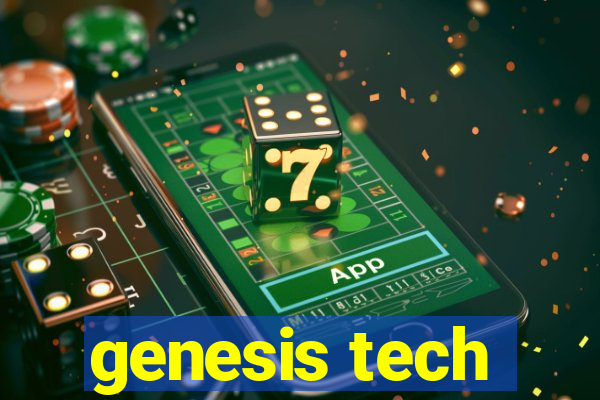 genesis tech