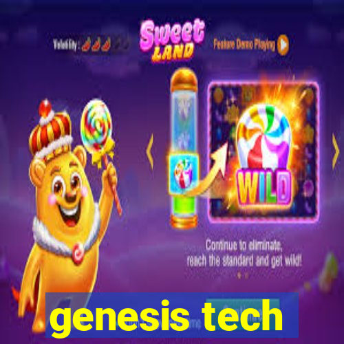 genesis tech