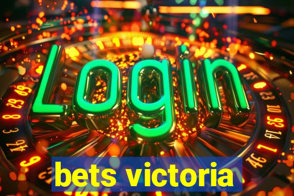 bets victoria