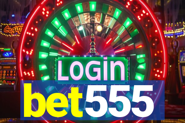 bet555