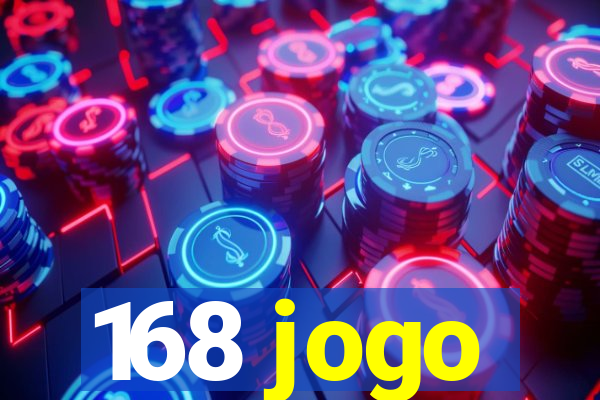 168 jogo