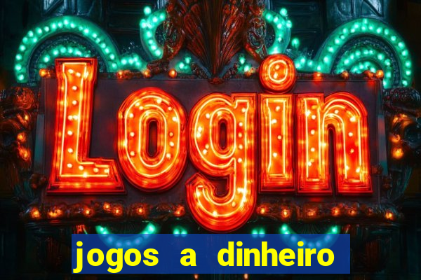 jogos a dinheiro real online