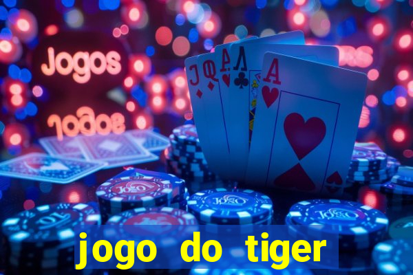 jogo do tiger fortune demo