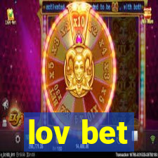 lov bet