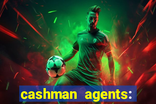 cashman agents: season 9