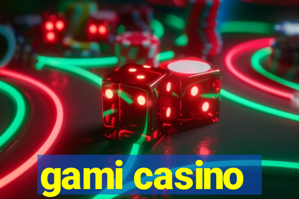 gami casino