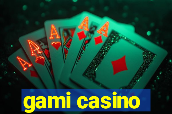 gami casino