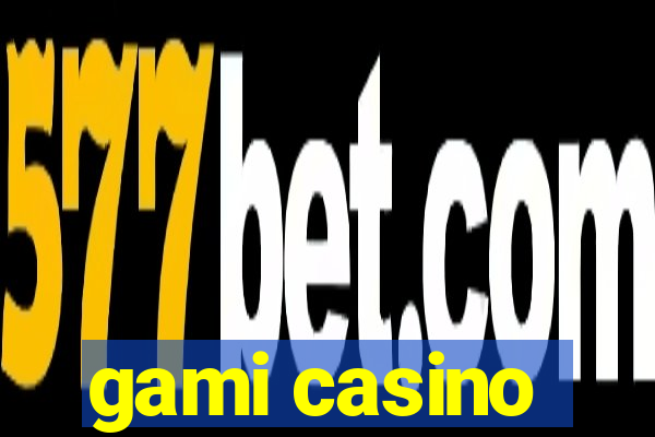 gami casino