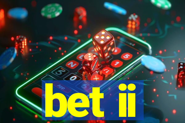 bet ii