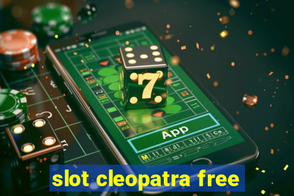 slot cleopatra free