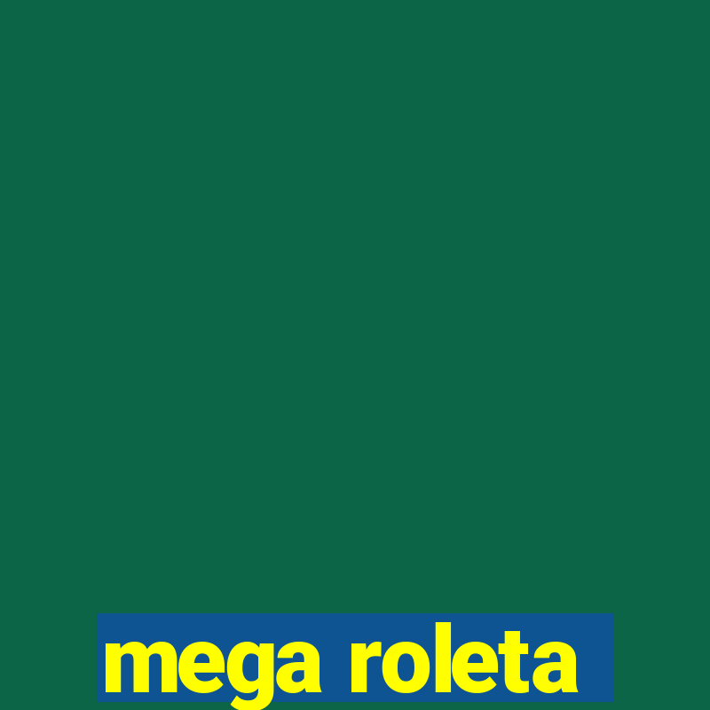 mega roleta