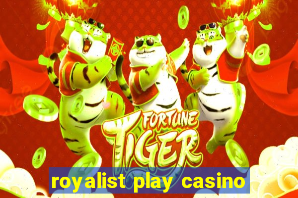 royalist play casino