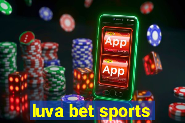 luva bet sports